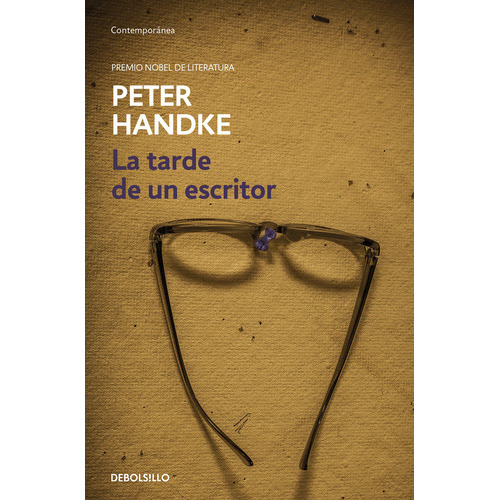 La Tarde De Un Escritor, De Handke, Peter. Editorial Debolsillo, Tapa Blanda En Español