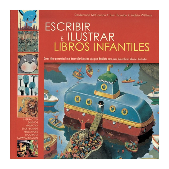 Escribir E Ilustrar Libros Infantiles, De Mccannon, Desdemona -thornton, Sue. Editorial Acanto, Tapa Blanda En Español