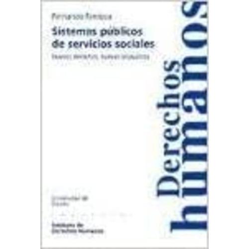 Sistemas Publicos De Servicios Sociales : Nu, De Fantova Azcoaga Fer., Vol. Abc. Editorial Univ.de Deusto, Tapa Blanda En Español, 1