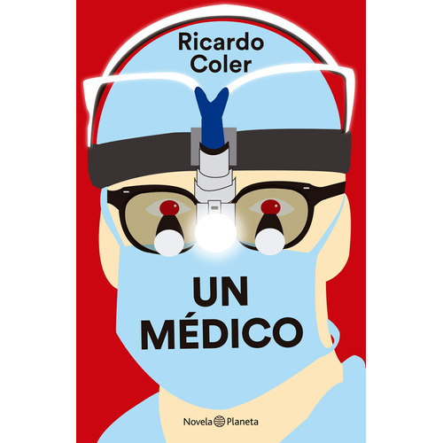 Libro Un Médico - Ricardo Coler - Planeta