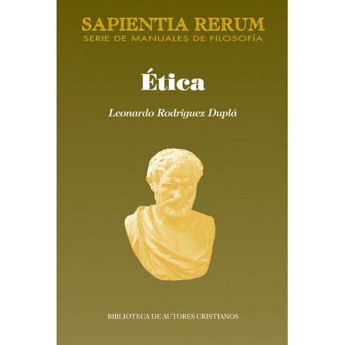 Libro Etica - Coleccion Sapientia Fidei - Rodriguez Dupla