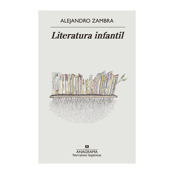 Libro Literatura Infantil - Alejandro Zambra