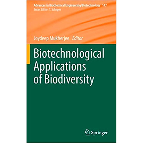 Biotechnological Applications Of Biodiversity, De Joydeep Mukherjee. Editorial Springer;, Tapa Blanda En Inglés, 2014