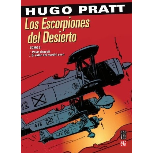 Escorpiones Del Desierto, Tomo 2, De Pratt, Hugo. Editorial Fondo De Cult.econ.arg. En Español