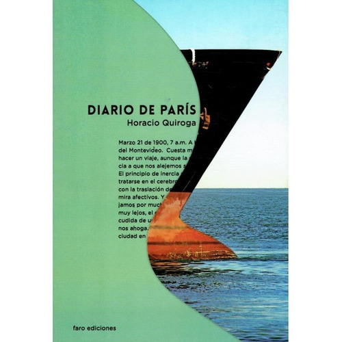 Diario De París, De Quiroga, Horacio. Editorial Faro Ediciones, Tapa Blanda, Edición 1 En Español