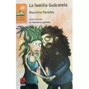 La Familia Guacatela - Paredes Mauricio