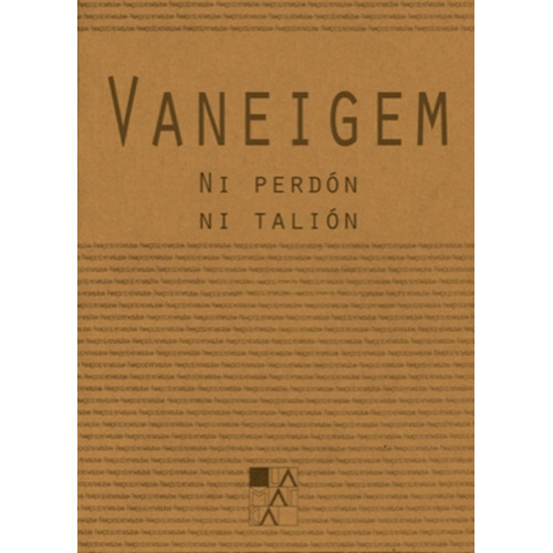 Ni Perdon Ni Talion - Raoul Vaneigem
