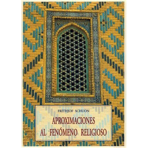 Aproximaciones Al Fenomeno Religioso