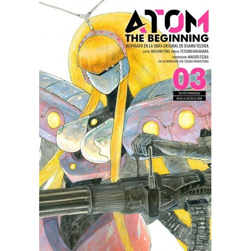 Atom: The Begenning  03 - Masami Yuki, de Masami Yûki. Editorial Milkyway en español