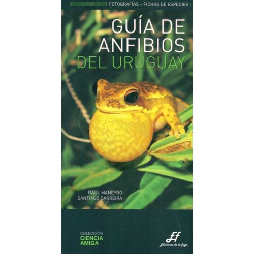 Libro: Guía De Anfibios Del Uruguay - Raúl Maneyro
