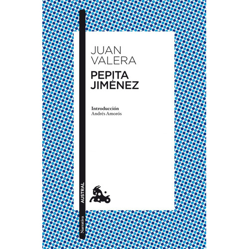 Pepita Jimãâ©nez, De Valera, Juan. Editorial Austral, Tapa Blanda En Español