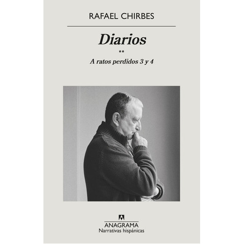 Diários, de Chirbes, Rafael. Editorial Anagrama, tapa blanda en español