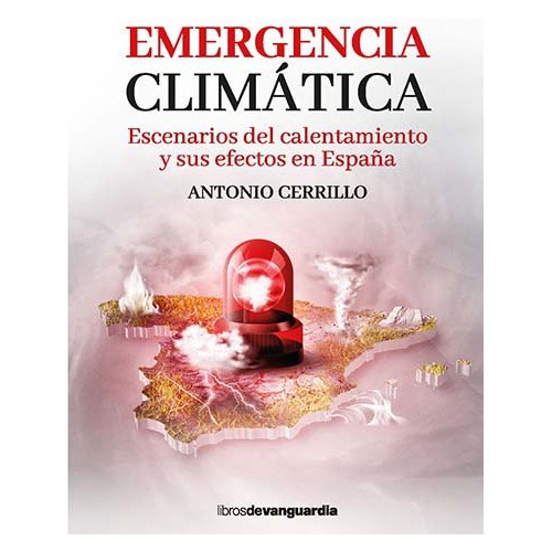 Emergencia Climãâ¡tica, De Cerrillo, Antonio. Editorial La Vanguardia, Tapa Blanda En Español