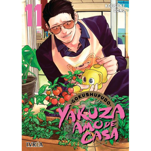 Yakuza Amo De Casa #11, De Kousuke Oono. Serie Yakuza Amo De Casa Editorial Ivrea, Tapa Blanda, Edición 1 En Español, 2023