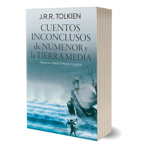 Cuentos Inconclusos De Númeror Y La Tierra Media, De J.r.r. Tolkien. Editorial Minotauro, Tapa Blanda En Español, 2023