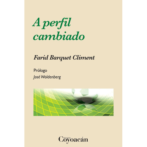 A perfil cambiado: No, de Farid Barquet Climent., vol. 1. Editorial Coyoacán, tapa pasta blanda, edición 1 en español, 2016