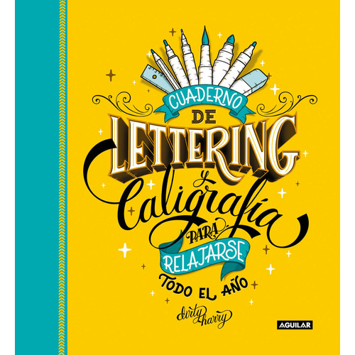 Lettering y caligrafía para relajarse todo el año: 0.0, de Harry Dirty. Serie 0.0, vol. 1.0. Editorial Aguilar, tapa blanda, edición 1.0 en español, 2023