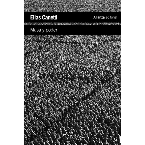 Masa Y Poder - Canetti, Elias; Vogel Horst (trad.)