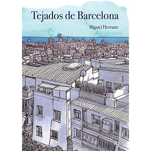 Tejados De Barcelona - Miguel Herranz