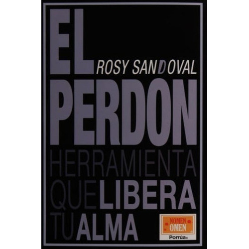 El Perdon, De Rosy Sandoval. Editorial Gaia Ediciones En Español