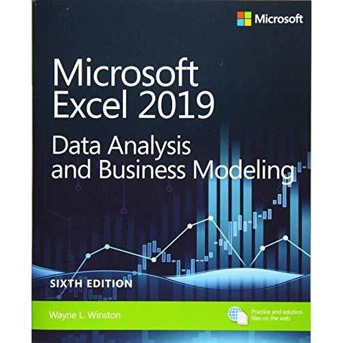 Microsoft Excel 2019 Data Analysis and Business Modeling : Wayne Winston, de Wayne Winston. Editorial Microsoft Press,U.S., tapa blanda en inglés