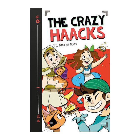 The Crazy Haacks Y El Reloj Sin Tiempo (serie The Crazy Haacks 3), De The Crazy Haacks,. Editorial Montena, Tapa Dura En Español