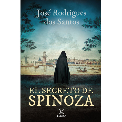 El secreto de Spinoza, de José Rodrigues dos Santos. Serie 6287576216, vol. 1. Editorial Grupo Planeta, tapa blanda, edición 2023 en español, 2023