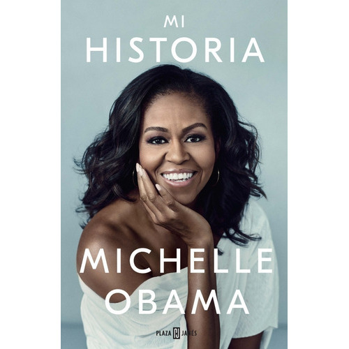 Mi Historia, De Michelle Obama. Editorial Debate - Random House Mondadori En Español