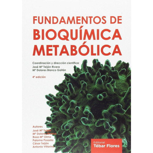 Fundamentos De Bioquímica Metabólica., De José María Teijón. Editorial Tebar Flores, Tapa Blanda En Español, 2016