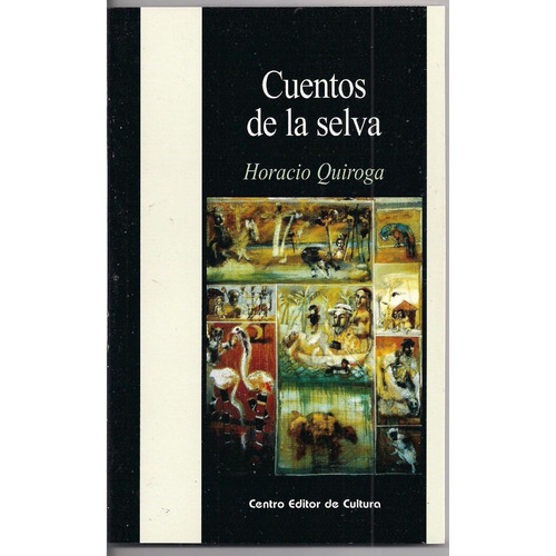 Cuentos De La Selva - Quiroga - Centro Editor De Cultura
