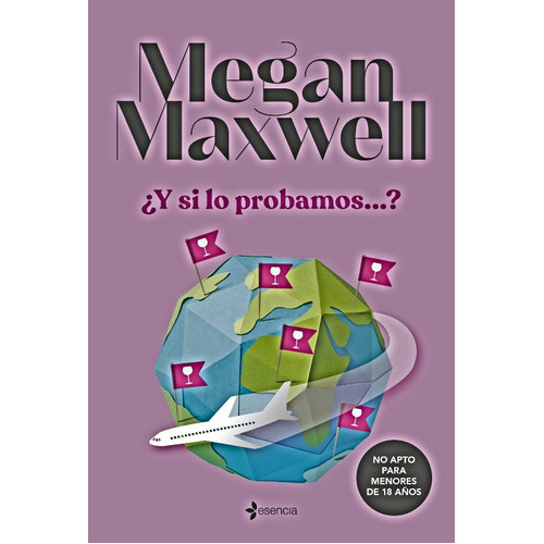 Y Si Lo Probamos ?, De Megan Maxwell., Vol. No. Editorial Esencia, Tapa Blanda En Español, 2022