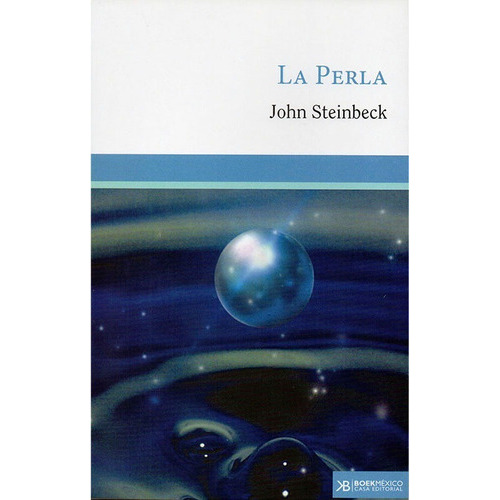 La Perla, De Steinbeck, John. Editorial Casa Editorial Boek Mexico, Tapa Blanda En Español, 0