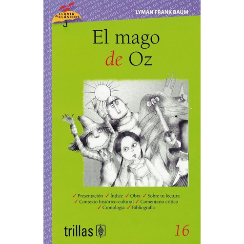 El Mago De Oz Volumen 16 Serie Lluvia De Clásicos, De Baum, Lyman Frank Pinto, Margarita (adaptacion) Pacheco, Alma (ilustraciones)., Vol. 1. Editorial Trillas, Tapa Blanda En Español, 2011