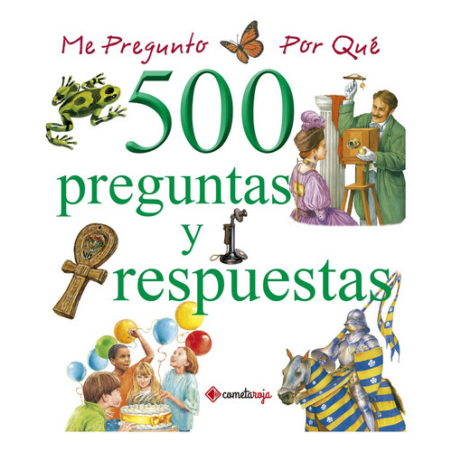 500 Preguntas Y Respuestas Tomo 3, De Vários Autores. Editorial Cometa Roja, Tapa Dura En Español
