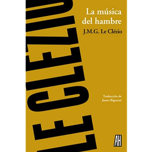 Libro La Musica Del Hambre De J. M. G. Le Clezio