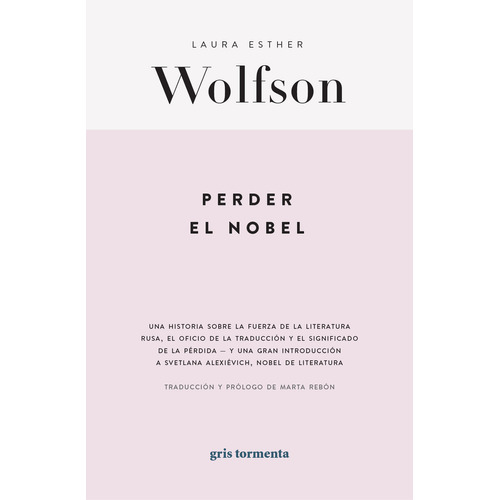 Libro Perder El Nobel - Laura Esther Wolfson - Gris Tormenta