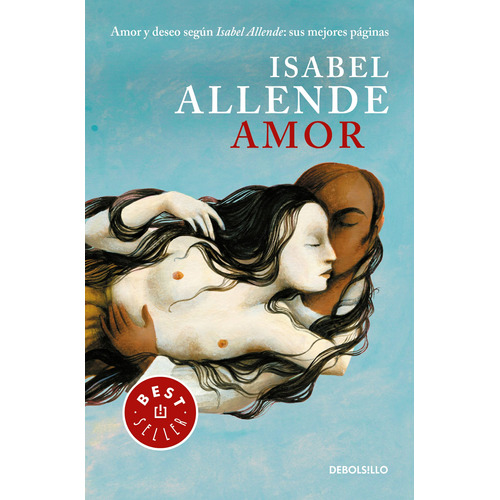 Amor, de Allende, Isabel. Serie Contemporánea Editorial Debolsillo, tapa blanda en español, 2015