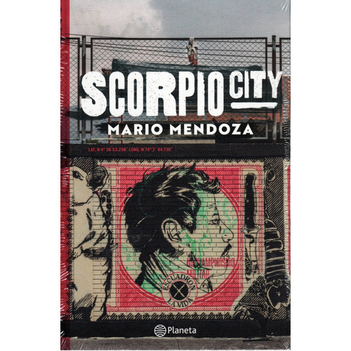 Scorpio City, De Mario Mendoza., Vol. 1. Editorial Planeta, Tapa Dura En Español