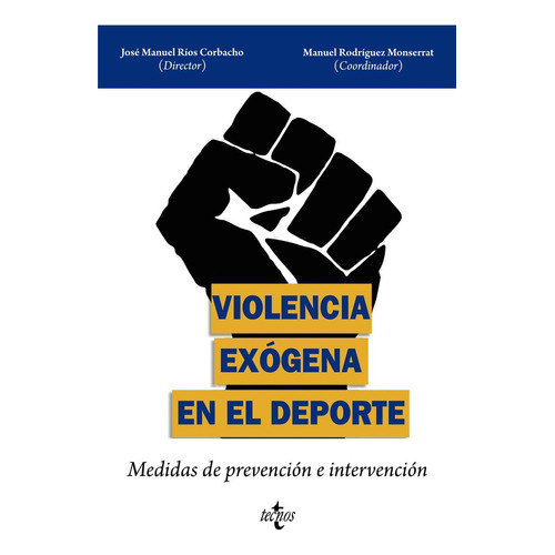 Violencia Exogena En El Deporte, De Rios Corbacho, Jose Manuel. Editorial Tecnos, Tapa Blanda En Español