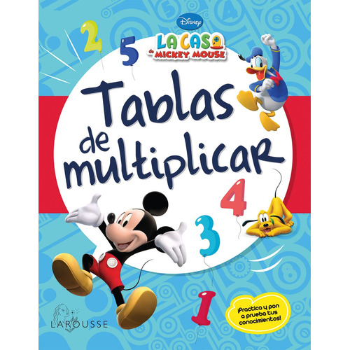 Disney. Tablas de multiplicar, de Ediciones Larousse. Editorial Mega Ediciones, tapa blanda en español, 2016