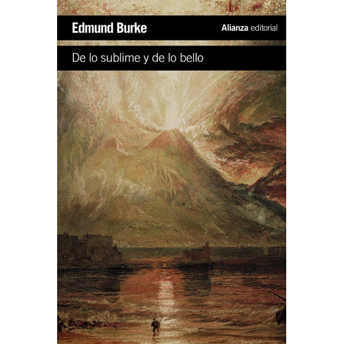 Edmund Burke De lo sublime y de lo bello Editorial Alianza