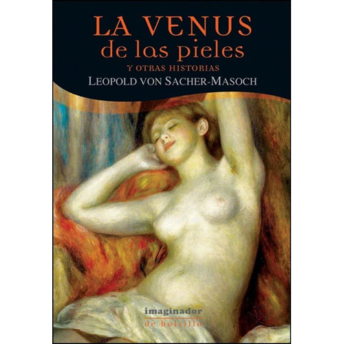 La Venus De Las Pieles - Leopold Sacher-masoch