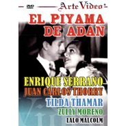 El Piyama De Adan - Enrique Serrano, Juan Carlos Thorry