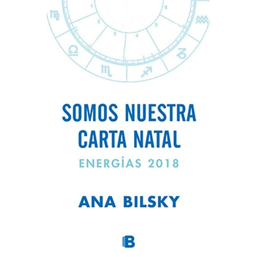 Somos Nuestra Carta Natal - Ana Bilsky