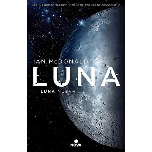 Libro Luna  Luna Nueva De Ian Mc Donald
