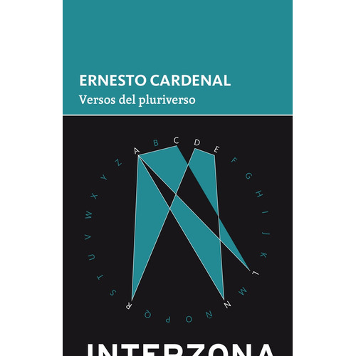 Versos Del Pluriverso, De Ernesto Cardenal. Editorial Interzona, Tapa Blanda, Edición 1 En Español