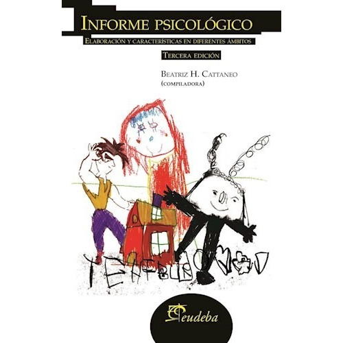 Libro Informe Psicologico   3 Ed De Beatriz Haydee Cattaneo