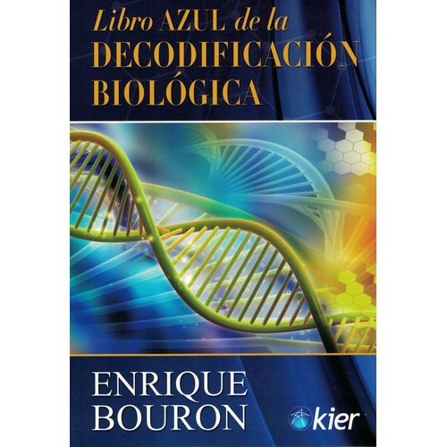 Libro Azul De La Decodificación Biológica - Enrique Bouron