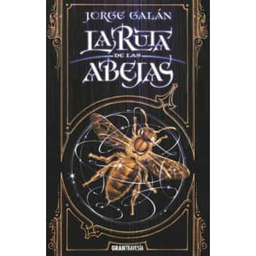 La Ruta De Las Abejas, De Galan Jorge. Editorial Oceano Travesia, Tapa Blanda, Edición 2020 En Español