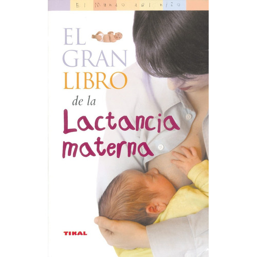 El Gran Libro De La Lactancia Materna